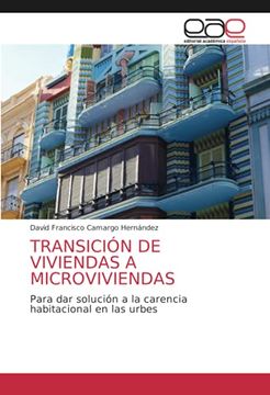 portada Transición de Viviendas a Microviviendas: Para dar Solución a la Carencia Habitacional en las Urbes