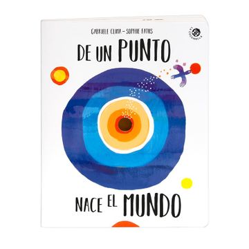 portada De un Punto Nace el Mundo (in Spanish)