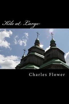 portada Kile at Large: The Second Coming or Is It a Hoax? (en Inglés)
