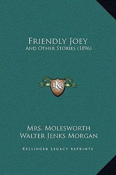 portada friendly joey: and other stories (1896) (en Inglés)