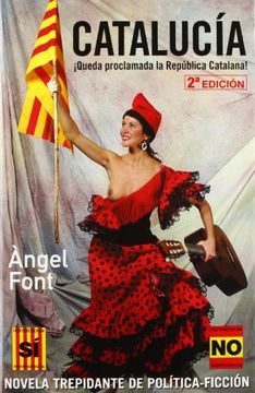 portada Catalucía: ¡Queda proclamada la República Catalana! (Narrativa (publi Corinti))