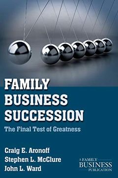 portada Family Business Succession: The Final Test of Greatness (a Family Business Publication) (en Inglés)