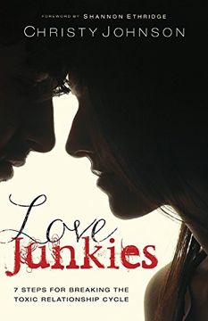 portada Love Junkies: 7 Steps for Breaking the Toxic Relationship Cycle (en Inglés)