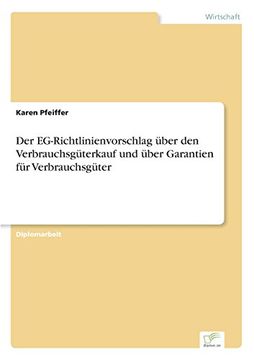 portada Der EG-Richtlinienvorschlag über den Verbrauchsgüterkauf und über Garantien für Verbrauchsgüter (German Edition)