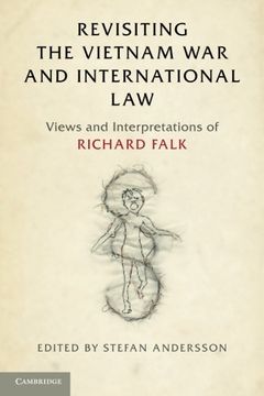 portada Revisiting the Vietnam war and International Law: Views and Interpretations of Richard Falk (en Inglés)