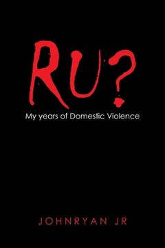 portada Ru?: My Years of Domestic Violence (en Inglés)