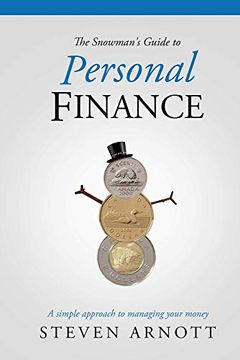 portada The Snowman's Guide to Personal Finance: A Simple Approach to Managing Your Money (in English)