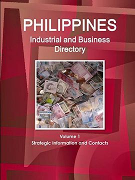 portada Philippines Industrial and Business Directory Volume 1 Strategic Information and Contacts (en Inglés)