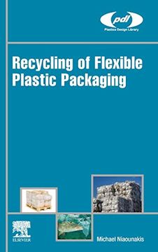 portada Recycling of Flexible Plastic Packaging (Plastics Design Library) (en Inglés)