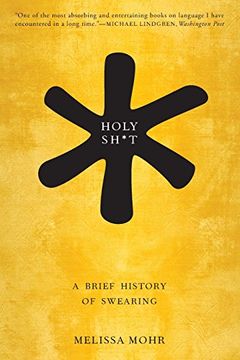 portada Holy Sh*T: A Brief History of Swearing 