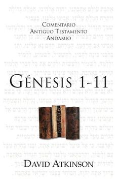 portada Génesis 1-11: Los Albores de la Creación (Comentario Antiguo Testamento Andamio) (in Spanish)