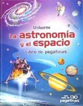 portada La Astronomía y el Espacio (Libros de Pegatinas (Referencia))