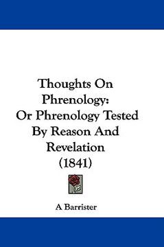 portada thoughts on phrenology: or phrenology tested by reason and revelation (1841)