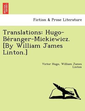 portada translations: hugo-be ranger-mickiewicz. [by william james linton.] (en Inglés)