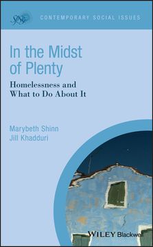 portada In the Midst of Plenty: Homelessness and What to do About it (Contemporary Social Issues) (in English)