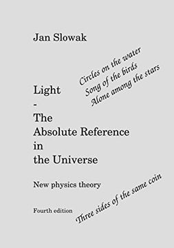 portada Light - the Absolute Reference in the Universe: New Physical Theory 