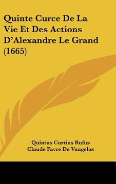 portada quinte curce de la vie et des actions d'alexandre le grand (1665) (in English)