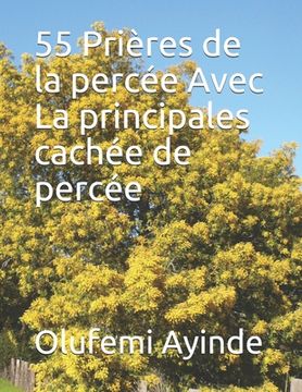 portada 55 Prières de la percée Avec La principales cachée de percée (en Francés)