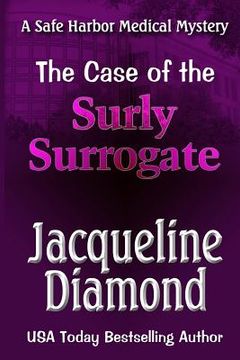 portada The Case of the Surly Surrogate (en Inglés)