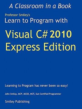portada learn to program with visual c# 2010 express (en Inglés)