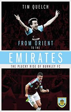 portada From Orient to the Emirates: The Plucky Rise of Burnle FC (en Inglés)