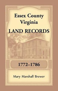 portada Essex County, Virginia Land Records, 1772-1786 (en Inglés)