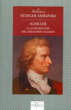 portada Schiller o la Invencion del Idealismo Aleman (in Spanish)