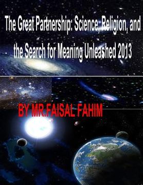 portada The Great Partnership: Science, Religion, and the Search for Meaning Unleashed 2013 (en Inglés)