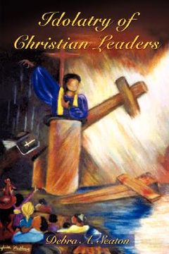 portada idolatry of christian leaders (in English)