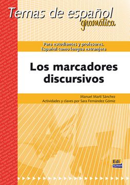 portada Temas de Español Gramática. Los Marcadores Discursivos (in English)