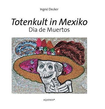 portada Totenkult in Mexiko: Día de Muertos (en Alemán)
