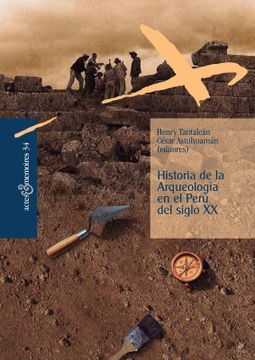 portada (Yayas) Historia de la Arqueología en el Perú del Siglo xx 