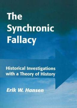 portada synchronic fallacy: historical investigations with a theory of history (in English)