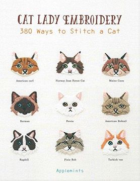 portada Cat Lady Embroidery: 380 Ways to Stitch a cat (en Inglés)