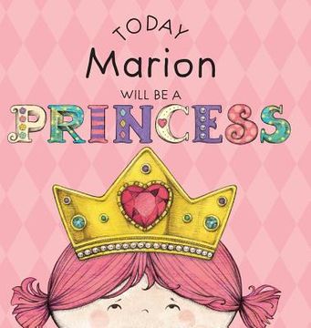 portada Today Marion Will Be a Princess (in English)
