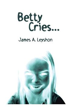 portada Betty Cries. A Jake st. Johns Novel (in English)