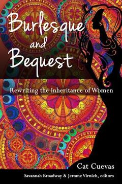 portada Burlesque and Bequest: Rewriting the Inheritance of Women (en Inglés)