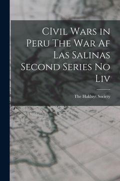 portada CIvil Wars in Peru The War af Las Salinas Second Series no Liv