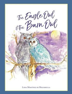 portada The eagle owl and the barn owl: Children's Books (en Inglés)