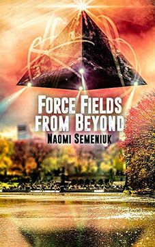 portada Force Fields From Beyond (en Inglés)