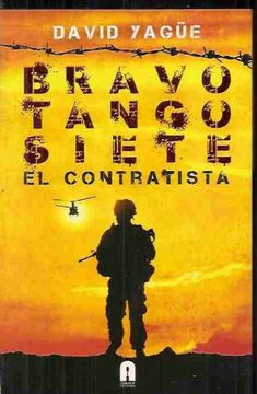 portada Bravo Tango Siete. El Contratista (in Spanish)