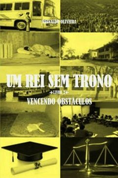 portada Um Rei Sem Trono: Vencendo Obstáculos (en Portugués)