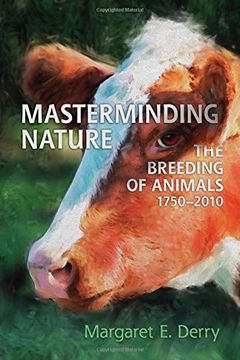portada Masterminding Nature: The Breeding of Animals, 1750-2010