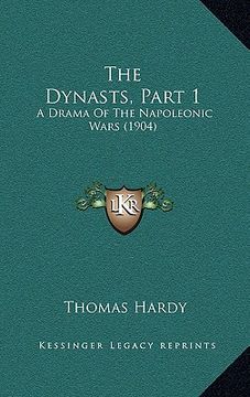 portada the dynasts, part 1: a drama of the napoleonic wars (1904) (en Inglés)