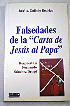 portada falsedades de la 'carta de jesús al papa' : respuesta a fernando sánchez dragó