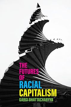 portada The Futures of Racial Capitalism (en Inglés)