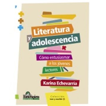 portada Literatura y Adolescencia - Como Entusiasmar a los Jovenes Lectores