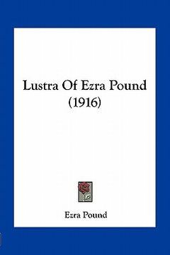 portada lustra of ezra pound (1916) (in English)