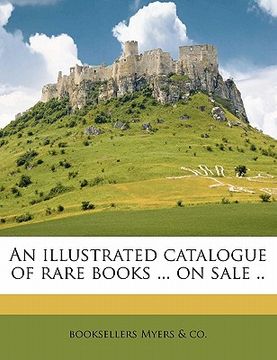 portada an illustrated catalogue of rare books ... on sale .. (in English)
