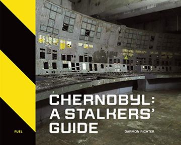 portada Chernobyl: A Stalkers’ Guide (in English)